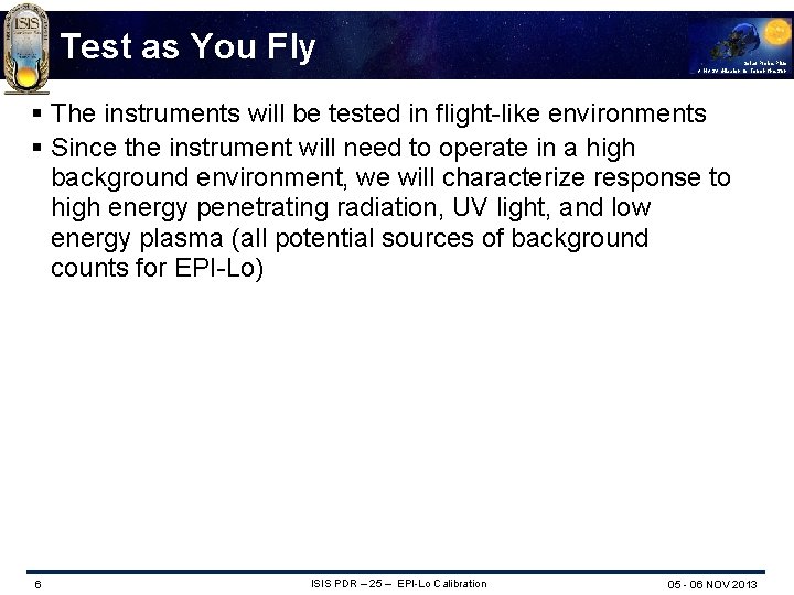 Test as You Fly Solar Probe Plus A NASA Mission to Touch the Sun
