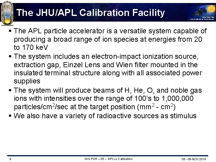 The JHU/APL Calibration Facility Solar Probe Plus A NASA Mission to Touch the Sun