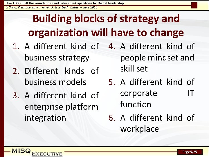 How LEGO Built the Foundations and Enterprise Capabilities for Digital Leadership El Sawy, Kræmmergaard,