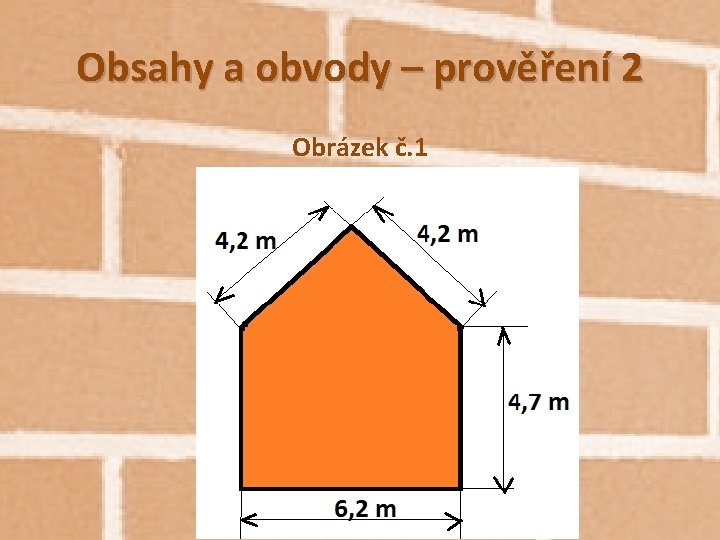 Obsahy a obvody – prověření 2 Obrázek č. 1 