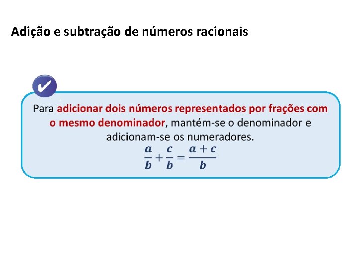 Adição e subtração de números racionais Adição e subtração de números racionais