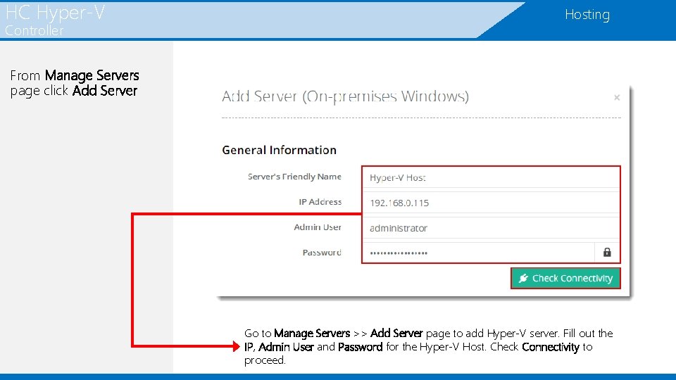 HC Hyper-V Controller Hosting From Manage Servers page click Add Server Go to Manage