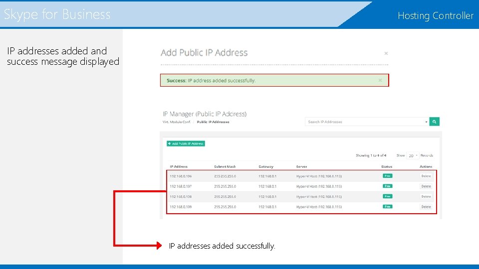 Skype for Business Hosting Controller IP addresses added and success message displayed IP addresses