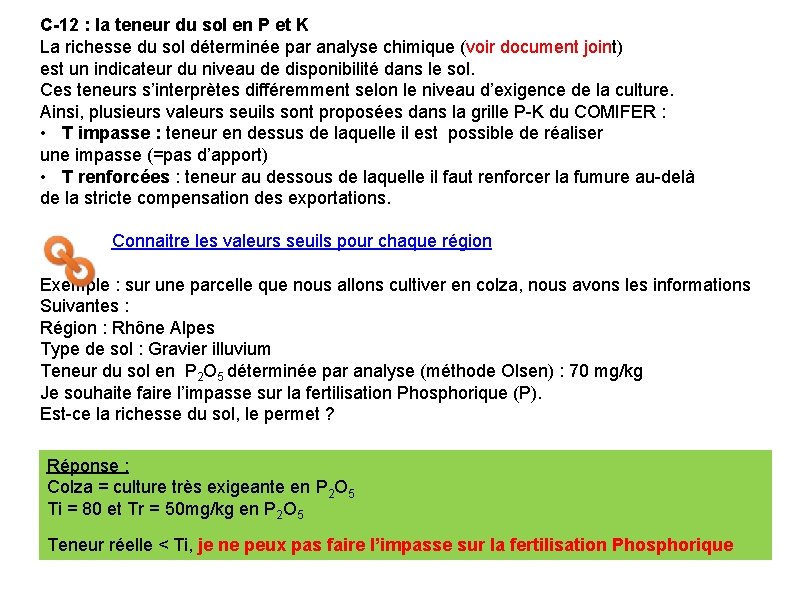 C-12 : la teneur du sol en P et K La richesse du sol