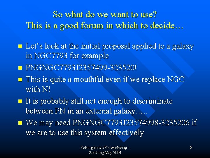 So what do we want to use? This is a good forum in which