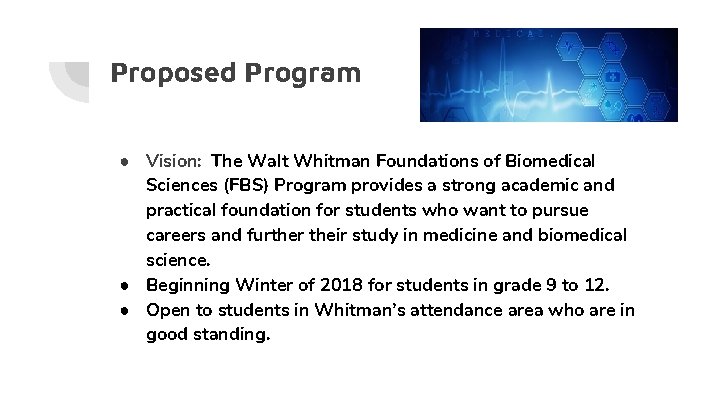 Proposed Program ● Vision: The Walt Whitman Foundations of Biomedical Sciences (FBS) Program provides Proposed Program ● Vision: The Walt Whitman Foundations of Biomedical Sciences (FBS) Program provides