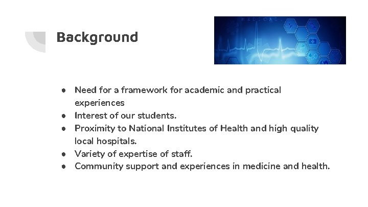 Background ● Need for a framework for academic and practical experiences ● Interest of Background ● Need for a framework for academic and practical experiences ● Interest of