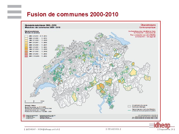 Fusion de communes 2000 -2010 | ©IDHEAP - NOM@idheap. unil. ch | | 25/10/2021