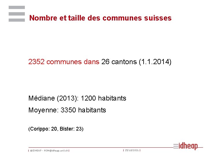 Nombre et taille des communes suisses 2352 communes dans 26 cantons (1. 1. 2014)