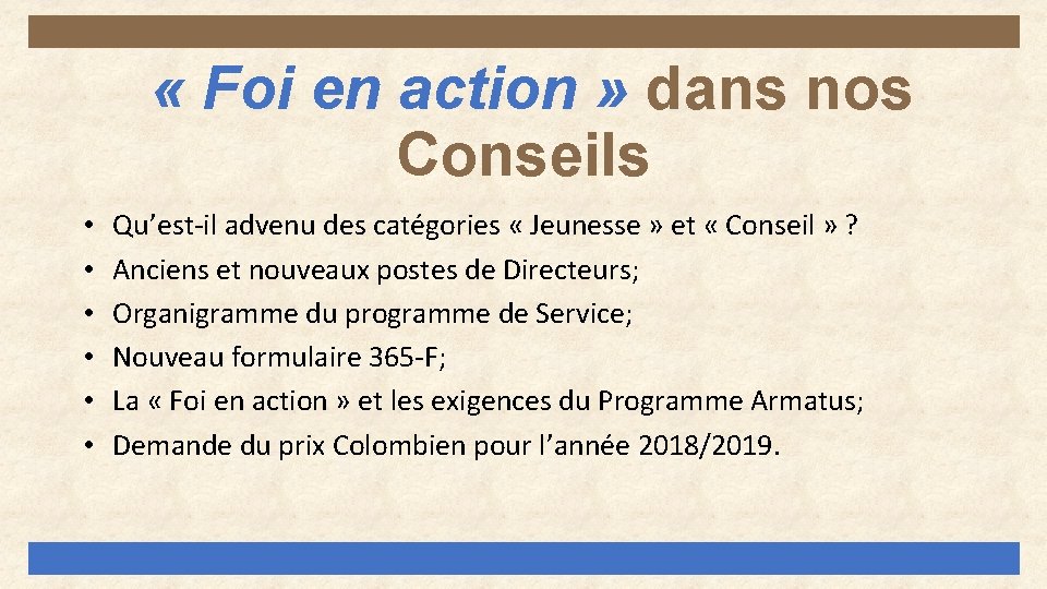  « Foi en action » dans nos Conseils • • • Qu’est-il advenu