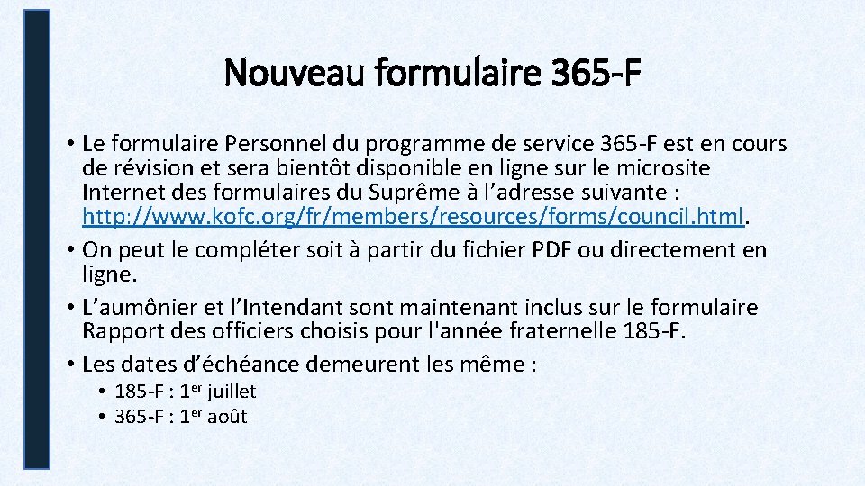 Nouveau formulaire 365 -F • Le formulaire Personnel du programme de service 365 -F