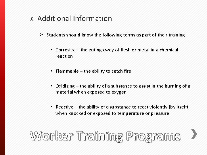 » Additional Information ˃ Students should know the following terms as part of their