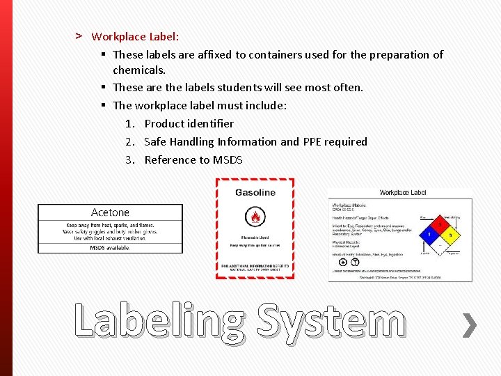 ˃ Workplace Label: § These labels are affixed to containers used for the preparation