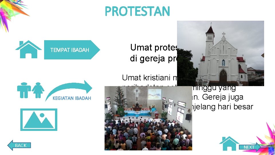 PROTESTAN TEMPAT IBADAH KEGIATAN IBADAH BACK Umat protestan beribadah di gereja protestan Umat kristiani