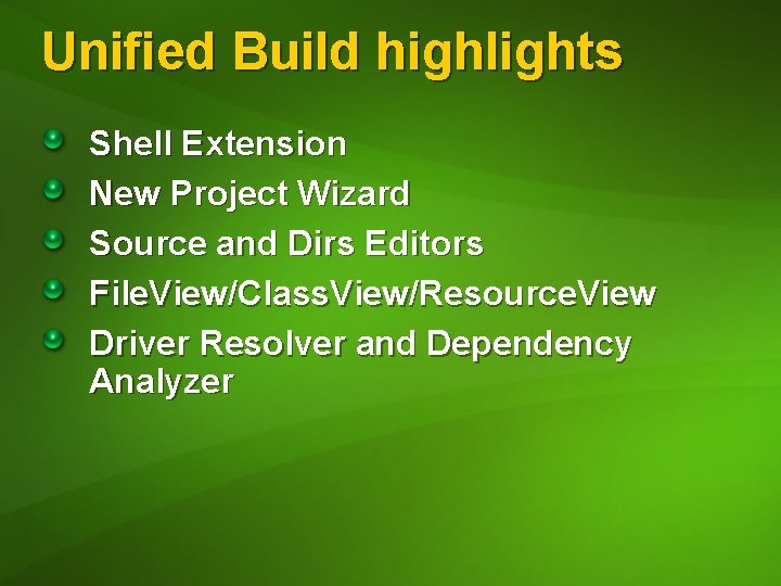 Unified Build highlights Shell Extension New Project Wizard Source and Dirs Editors File. View/Class.