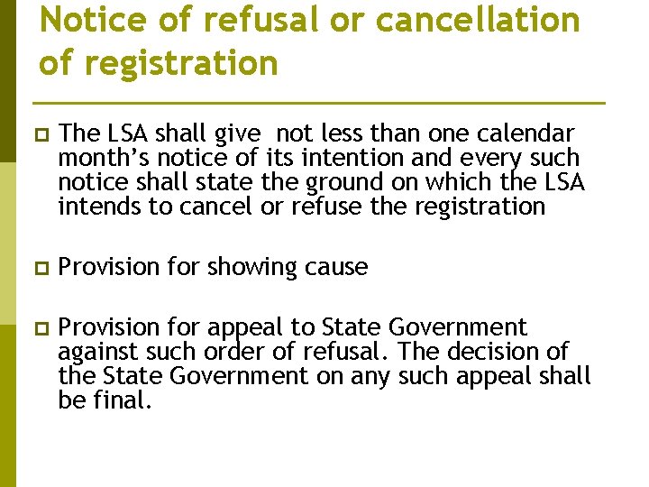 Notice of refusal or cancellation of registration p The LSA shall give not less