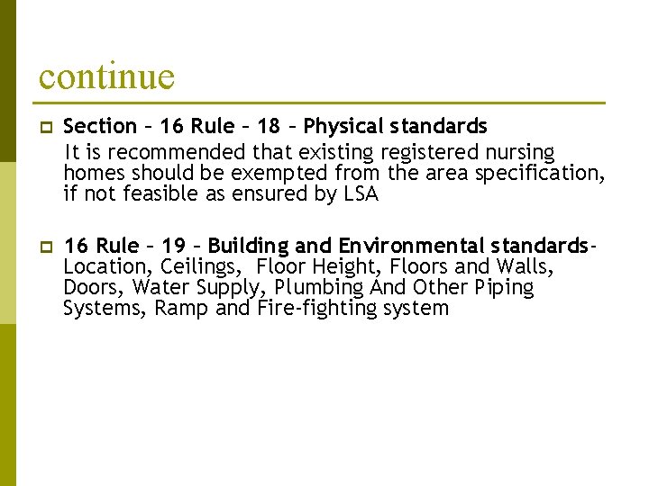 continue p Section – 16 Rule – 18 – Physical standards It is recommended