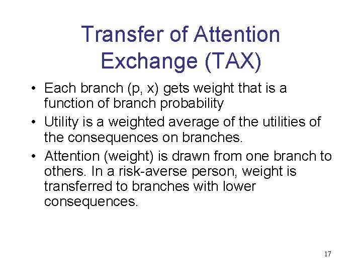 Transfer of Attention Exchange (TAX) • Each branch (p, x) gets weight that is