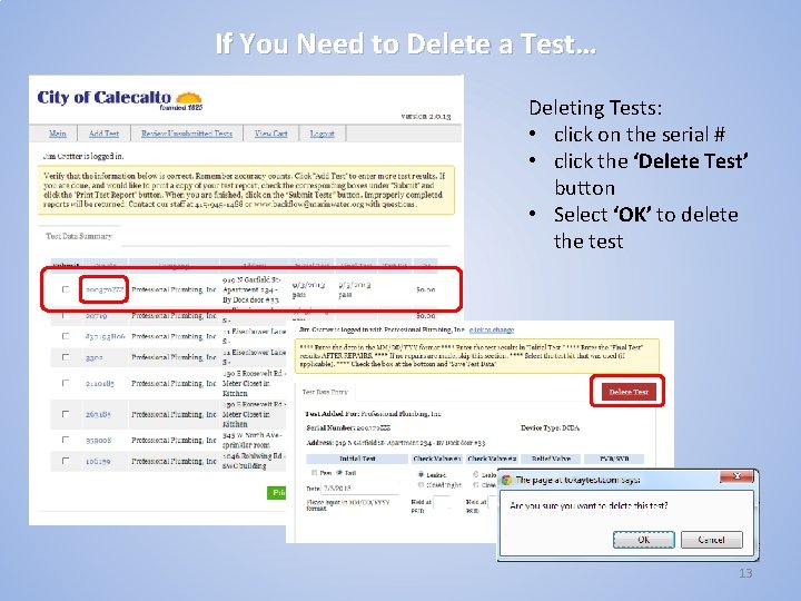 If You Need to Delete a Test… Deleting Tests: • click on the serial