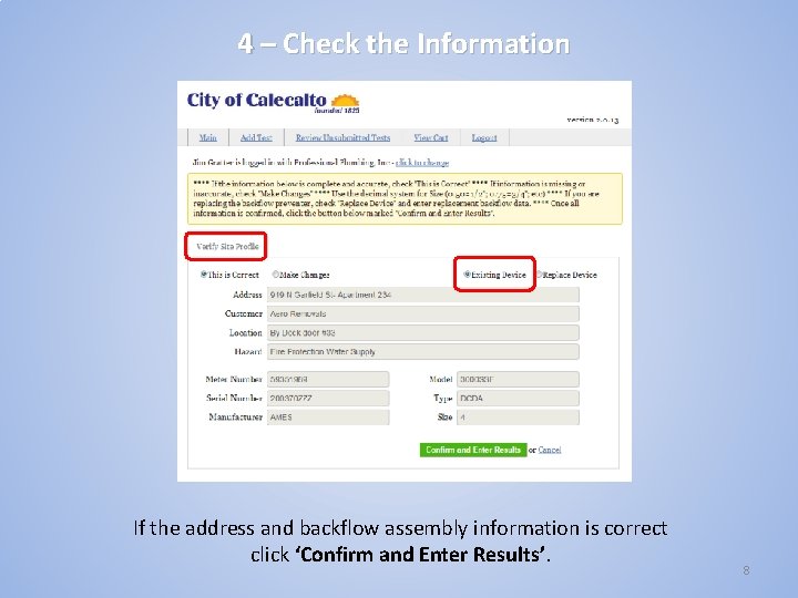 4 – Check the Information If the address and backflow assembly information is correct