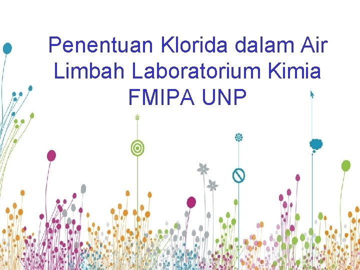 Penentuan Klorida dalam Air Limbah Laboratorium Kimia FMIPA UNP 