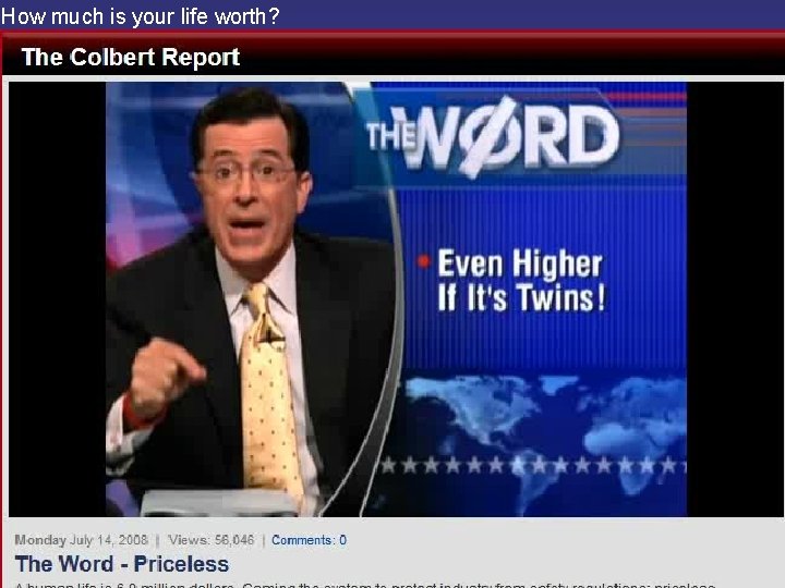 How much is your life worth? 