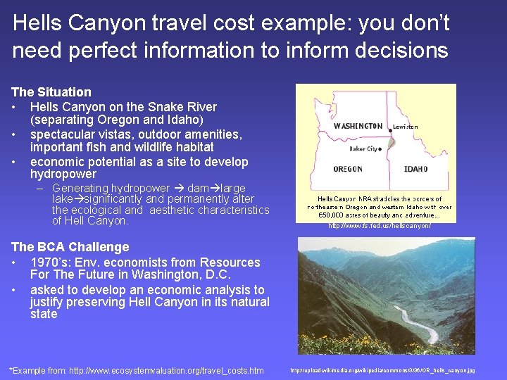 Hells Canyon travel cost example: you don’t need perfect information to inform decisions The