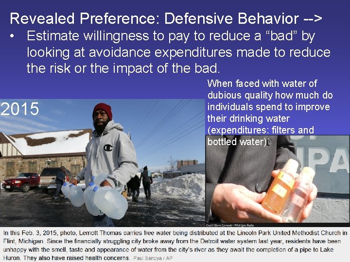 Revealed Preference: Defensive Behavior --> • Estimate willingness to pay to reduce a “bad”