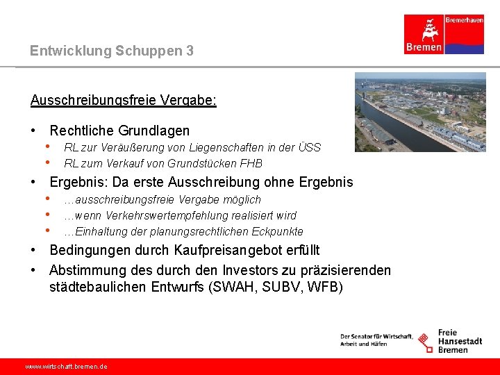 Entwicklung Schuppen 3 Ausschreibungsfreie Vergabe: • Rechtliche Grundlagen • RL zur Veräußerung von Liegenschaften