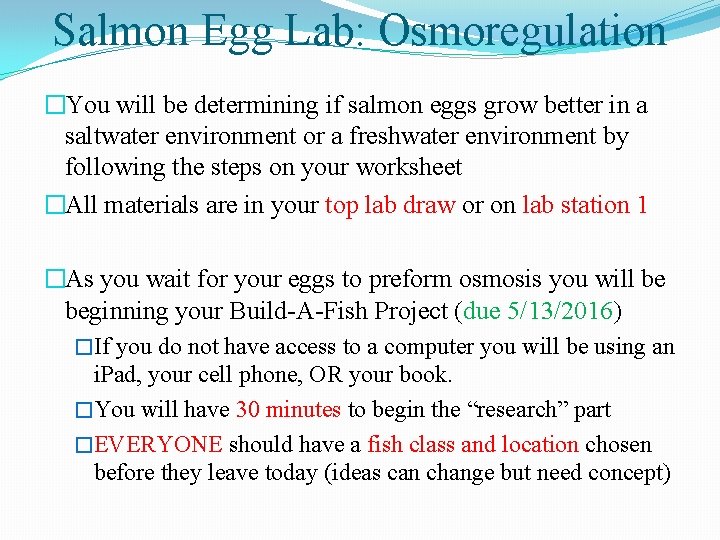 Salmon Egg Lab: Osmoregulation �You will be determining if salmon eggs grow better in