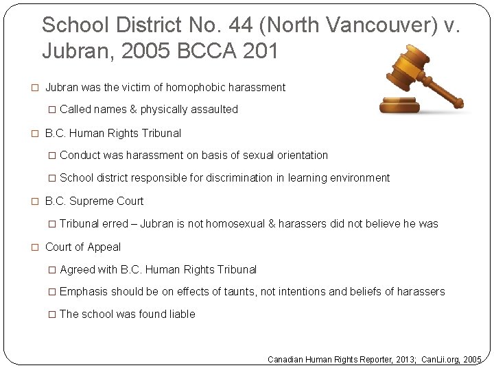 School District No. 44 (North Vancouver) v. Jubran, 2005 BCCA 201 � Jubran was
