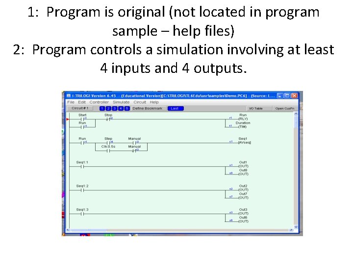 1: Program is original (not located in program sample – help files) 2: Program