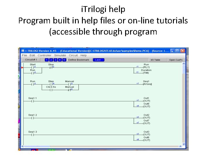 i. Trilogi help Program built in help files or on-line tutorials (accessible through program