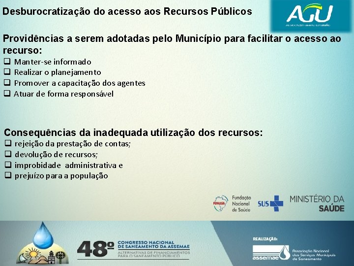 Desburocratização do acesso aos Recursos Públicos Providências a serem adotadas pelo Município para facilitar