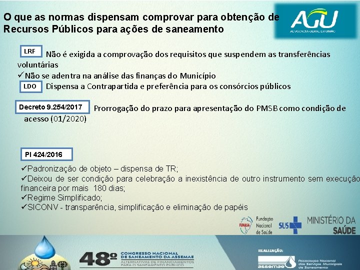 O que as normas dispensam comprovar para obtenção de Recursos Públicos para ações de