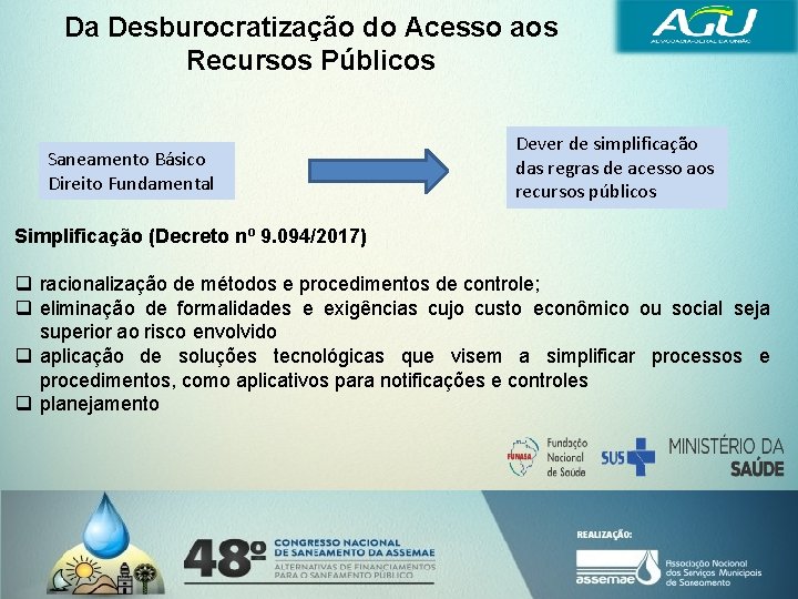 Da Desburocratização do Acesso aos Recursos Públicos Saneamento Básico Direito Fundamental Dever de simplificação