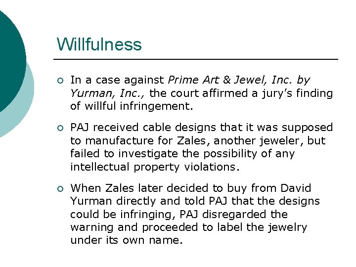 Willfulness ¡ In a case against Prime Art & Jewel, Inc. by Yurman, Inc.