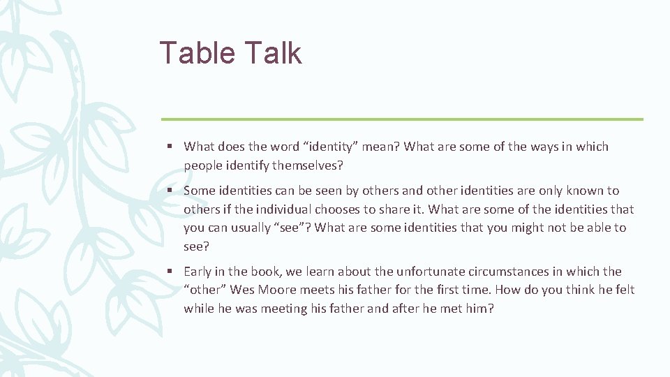 Table Talk § What does the word “identity” mean? What are some of the