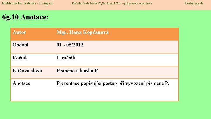 Elektronická učebnice - I. stupeň Základní škola Děčín VI, Na Stráni 879/2 – příspěvková