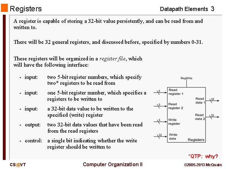 Registers Datapath Elements 3 A register is capable of storing a 32 -bit value