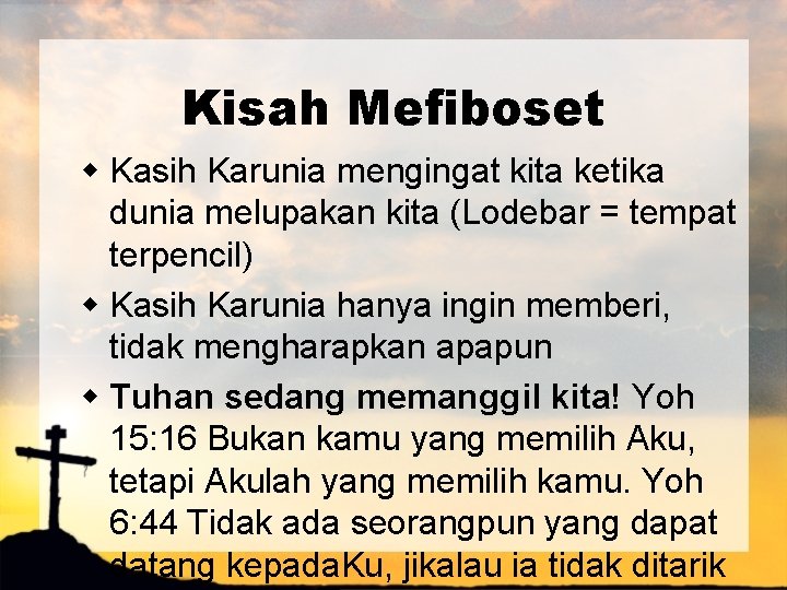 Kisah Mefiboset w Kasih Karunia mengingat kita ketika dunia melupakan kita (Lodebar = tempat