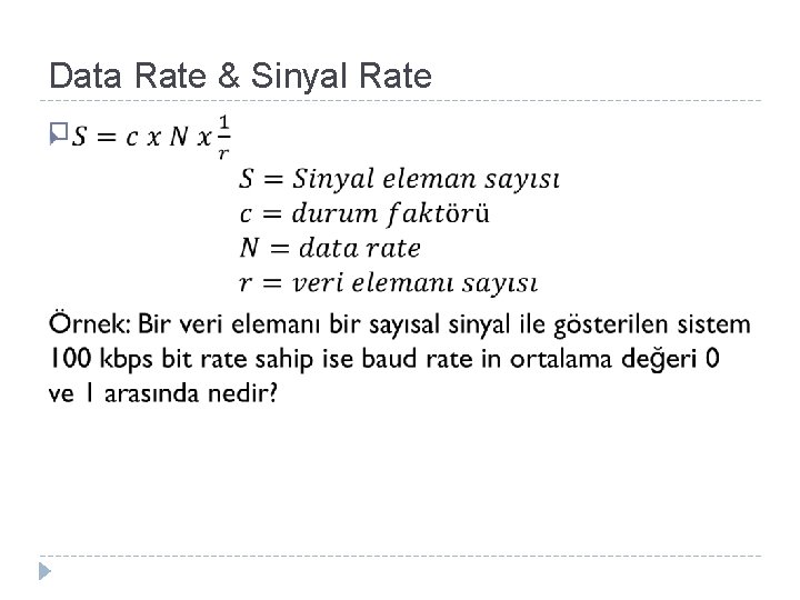 Data Rate & Sinyal Rate � 