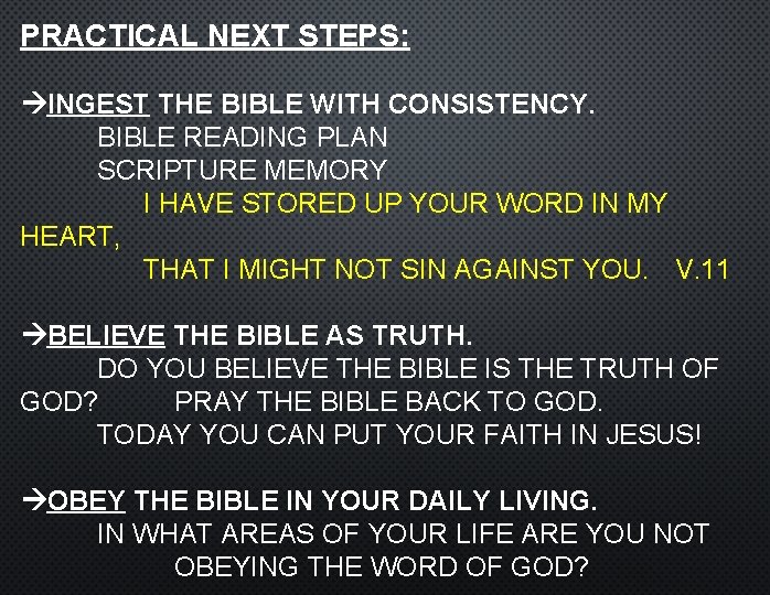 PRACTICAL NEXT STEPS: INGEST THE BIBLE WITH CONSISTENCY. BIBLE READING PLAN SCRIPTURE MEMORY I