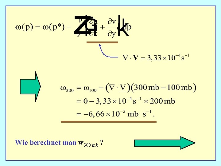 Wie berechnet man w 300 mb ? 