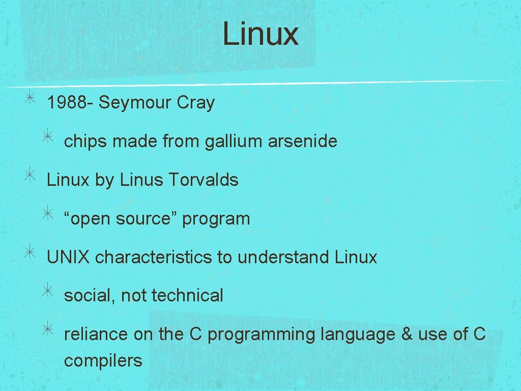 Linux 1988 - Seymour Cray chips made from gallium arsenide Linux by Linus Torvalds Linux 1988 - Seymour Cray chips made from gallium arsenide Linux by Linus Torvalds