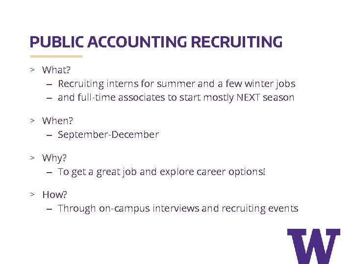 PUBLIC ACCOUNTING RECRUITING > What? – Recruiting interns for summer and a few winter