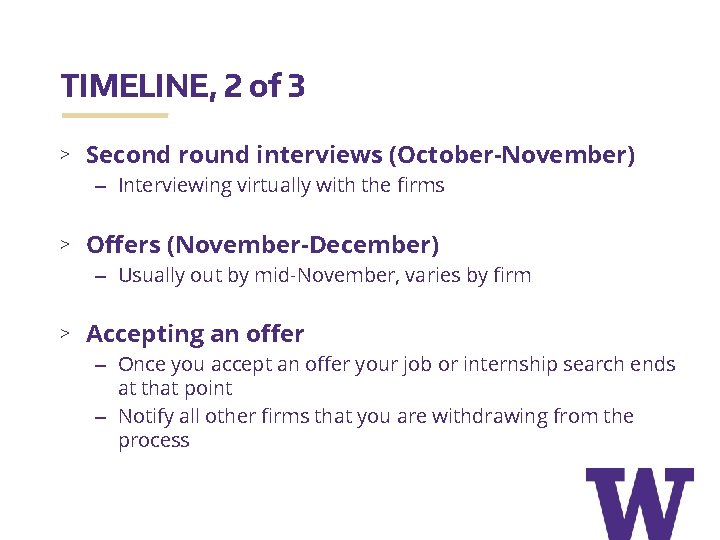 TIMELINE, 2 of 3 > Second round interviews (October-November) – Interviewing virtually with the