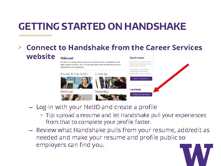 GETTING STARTED ON HANDSHAKE > Connect to Handshake from the Career Services website –