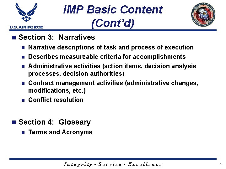 IMP Basic Content (Cont’d) n Section 3: Narratives n Narrative descriptions of task and