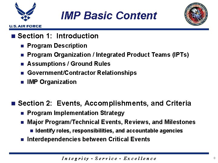 IMP Basic Content n Section 1: Introduction n Program Description Program Organization / Integrated